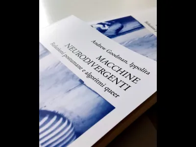 Soggettività ibride in ascolto reciproco. Una recensione di Macchine neurodivergenti di Paolo Vernaglione Berardi, Il Manifesto