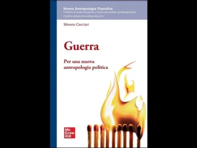 Guerra. Per una nuova antropologia politica