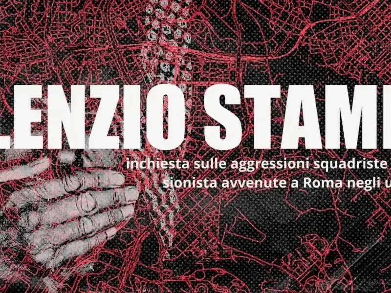 Trailer «Silenzio stampa» – documentario sugli attacchi squadristi di stampo sionista a Roma
