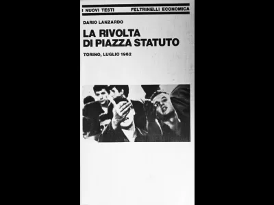 Piazza Statuto: il viaggio nel tempo di Dario Lanzardo