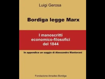 Bordiga, Marx e l’enigma risolto della storia