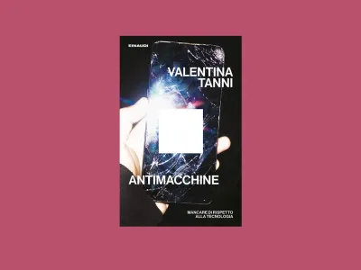 Antimacchine di Valentina Tanni
