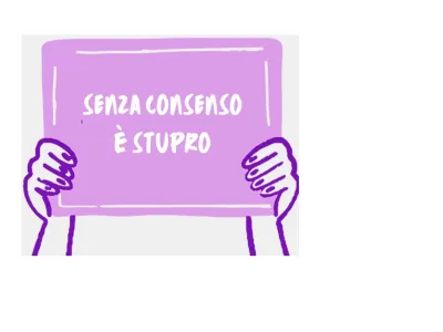 #SenzaConsensoÈStupro: perché la parola “consenso” non è negoziabile