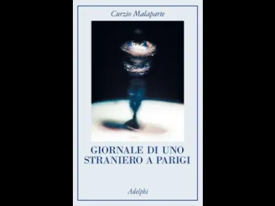 Elogio dell’eccesso / 10 – Straniero in terra straniera: Curzio Malaparte